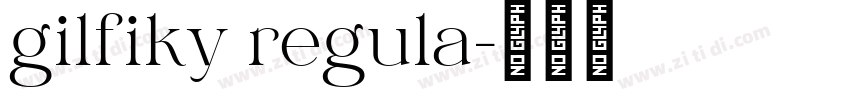 gilfiky regula字体转换